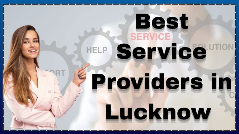 Best service provider in Lucknow